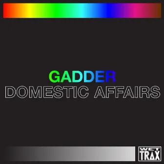 Domestic Affairs by Gadder