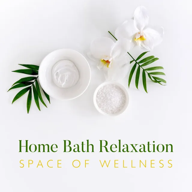 Home Bath Relaxation: Space of Wellness- Relaxation Therapy, Body & Mind Detox, Sound Healing, Nature Sounds (Birds, Forest, Waves, Rain, River…)