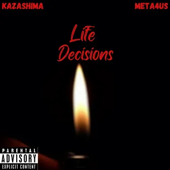 Life Decisions by Kazashima