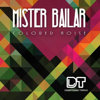 Colored Noise by Mister Bailar