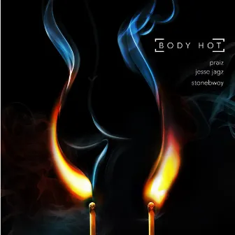 Body Hot by Praiz