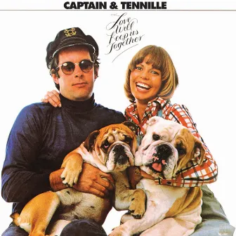 Love Will Keep Us Together by Captain & Tennille