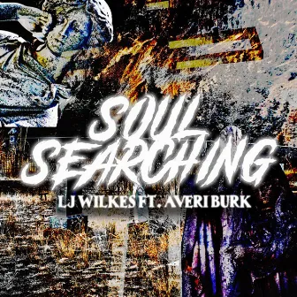 Soul Searching by LJ Wilkes