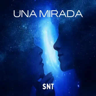 Una Mirada by Snt