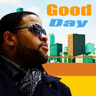 Good Day by RJ Griffith