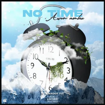 No Time by Awon Amlex