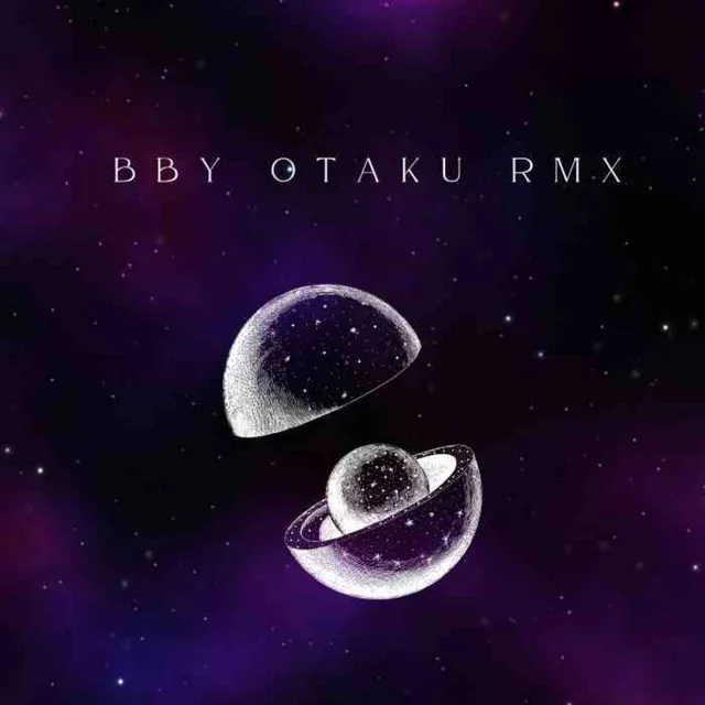 BBY OTAKU - Remix