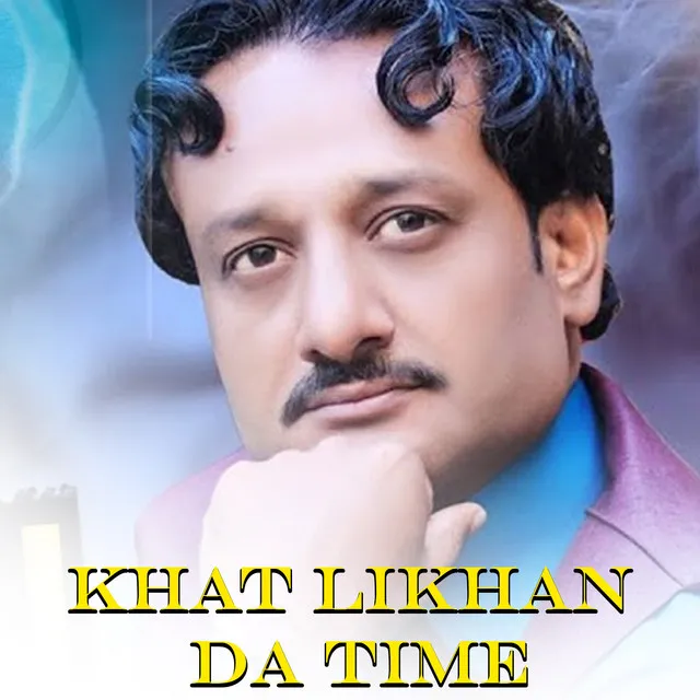 Khat Likhan Da Time