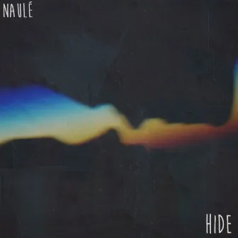 Hide by Naulé