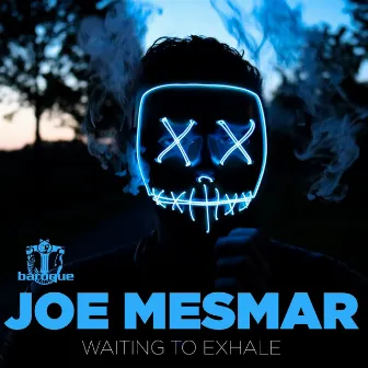 Waiting to Exhale by Joe Mesmar