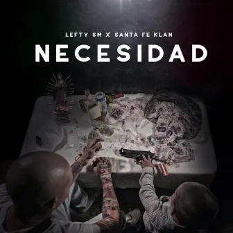 Necesidad by Lefty Sm