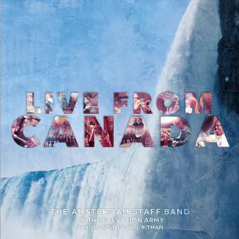 Live from Canada by Amsterdam Staff Band of the Salvation Army