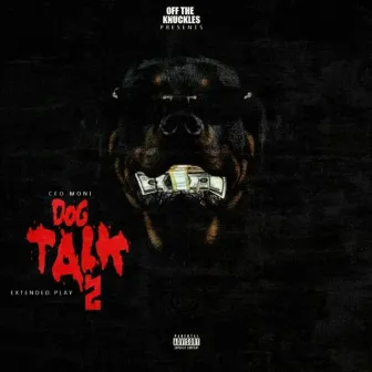 Dog Talk 2 Ep by CEO Moni