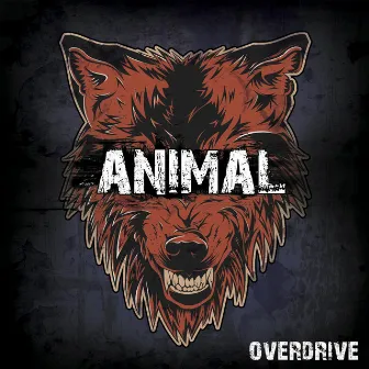 Animal by Overdrive