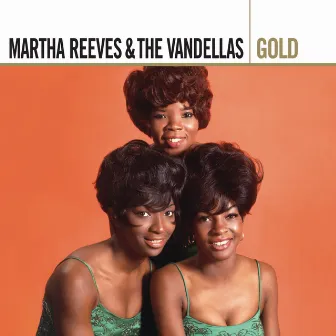 Gold by Martha Reeves & The Vandellas