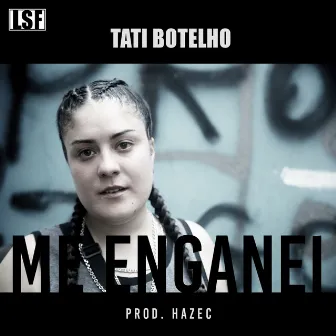 Me Enganei by Tati Botelho