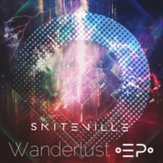 Wanderlust EP by SniteVille