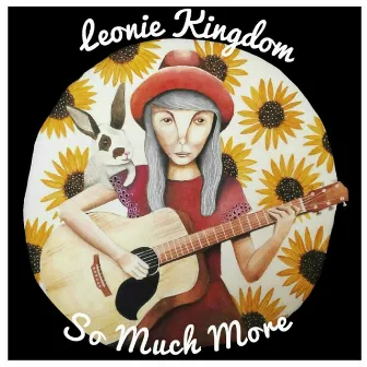 So Much More by Leonie Kingdom