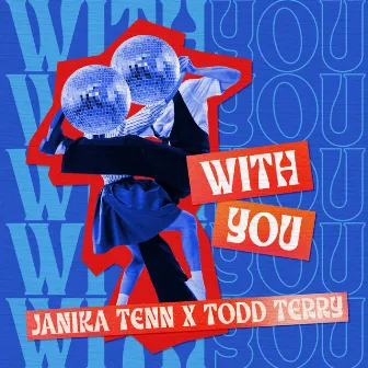 With You by Janika Tenn