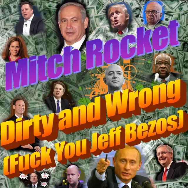 Dirty and Wrong (Fuck You Jeff Bezos)