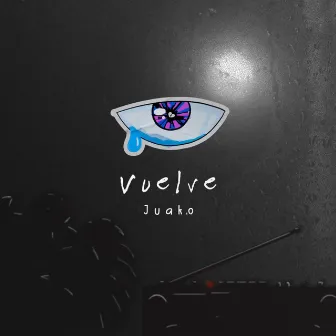 Vuelve by Juako