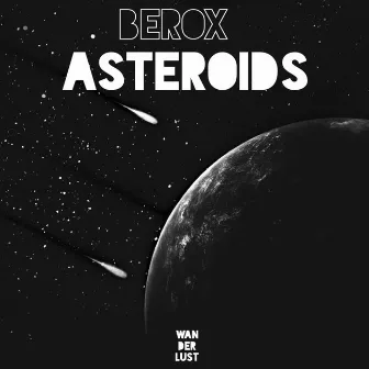 Asteroids (Original Mix) by Berox