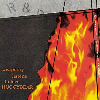 Weaponry Listens To Love by Huggy Bear