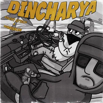 Dincharya by Silent Attack