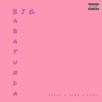 Big Babatunda by N.E.E.Z.Y