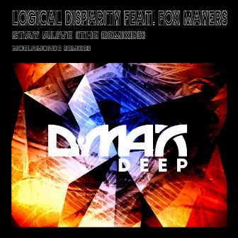 Stay Alive (The Remixes) by Logical Disparity