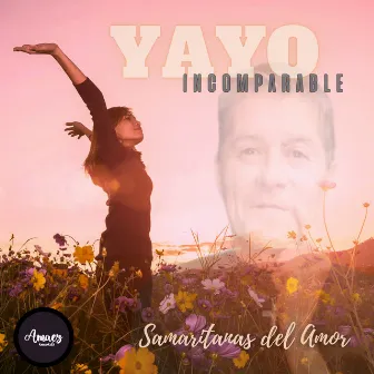 Samaritanas del Amor by Yayo Incomparable