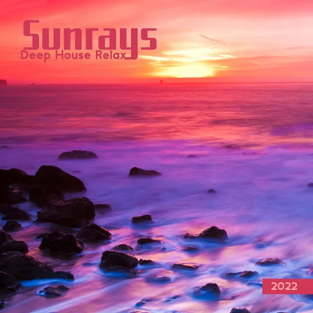 Sunrays: Deep House Relax 2022