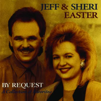 By Request by Jeff & Sheri Easter