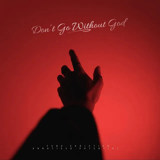 Dont Go Without God