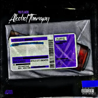 Alcohol Therapy (Chopped & Screwed) by YG Flaco