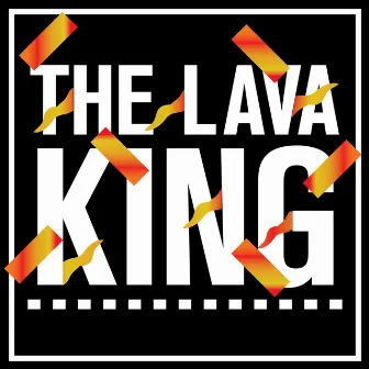 The Lava King by Doctor Ew