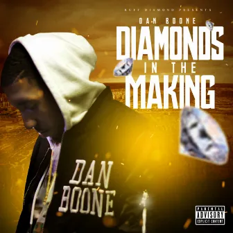 Diamonds in the Making by Dan Boone