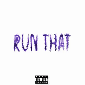 Run That by Local Goon