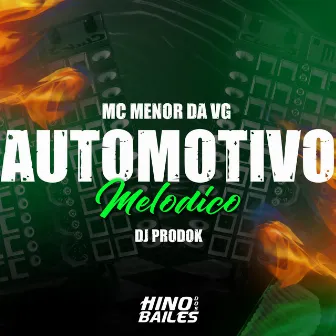 Automotivo Melodico by Dj prodok