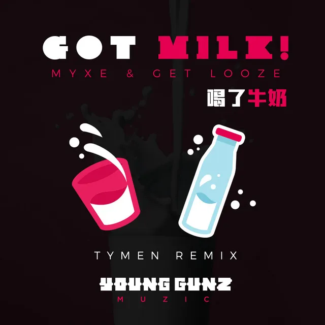 Got Milk! - Tymen Remix