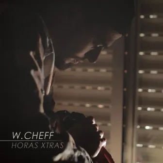 Horas Xtras by W.CHEFF