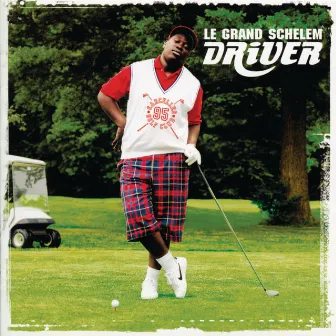 Le Grand Schelem by Driver