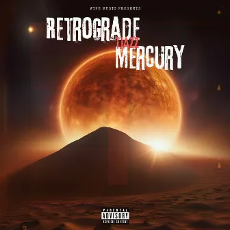 Retrograde Mercury (Mixtape) by TJAZz