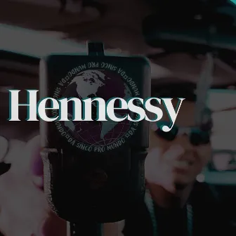 Hennessy by Mc Felipe Green