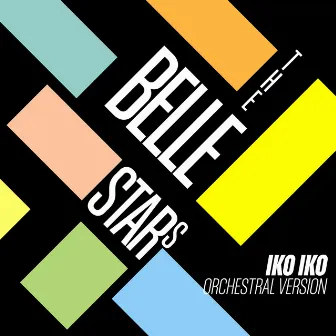 Iko Iko by The Belle Stars