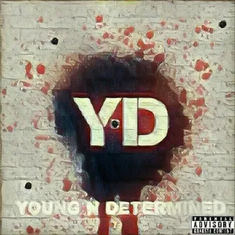 young n determined by Y-D Da Prince