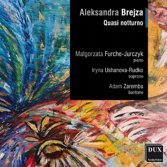 Aleksandra Brejza: Quasi notturno by Małgorzata Furche-Jurczyk