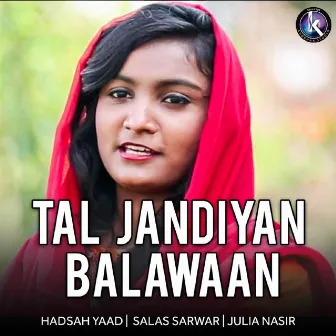 Tal Jandiyan Balawaan by Hadsah Yaad