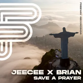 Save A Prayer by Brian