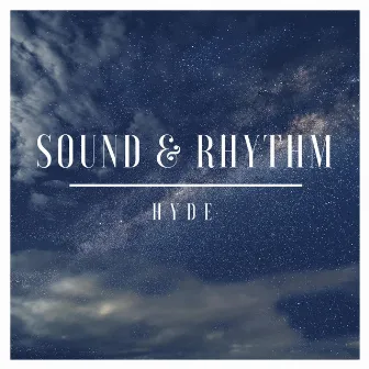 Sound & Rhythm by Hyde